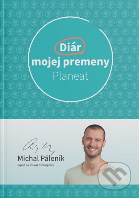 Kniha: Diár mojej premeny (Michal Páleník a Planeat). Planeat, 2023 Kniha: Diár mojej premeny (Michal Páleník a Planeat). Planeat, 2023