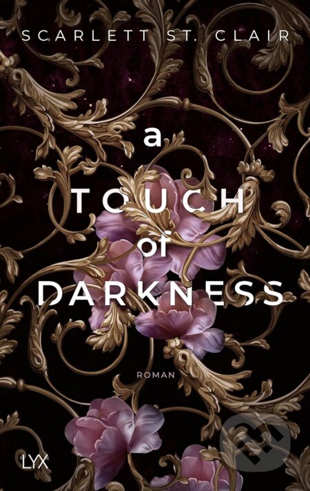 Kniha: A Touch of Darkness (Scarlett St. Clair). LYX, 2022 Kniha: A Touch of Darkness (Scarlett St. Clair). LYX, 2022