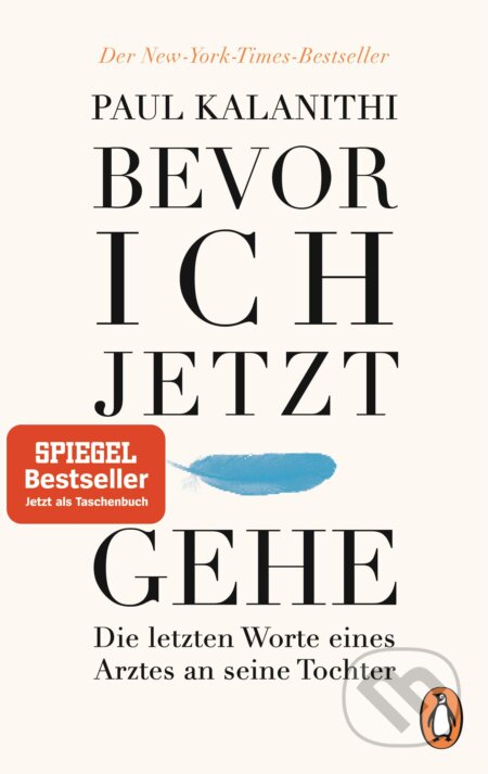 Kniha: Bevor ich jetzt gehe (Paul Kalanithi). Penguin Books, 2017 Kniha: Bevor ich jetzt gehe (Paul Kalanithi). Penguin Books, 2017
