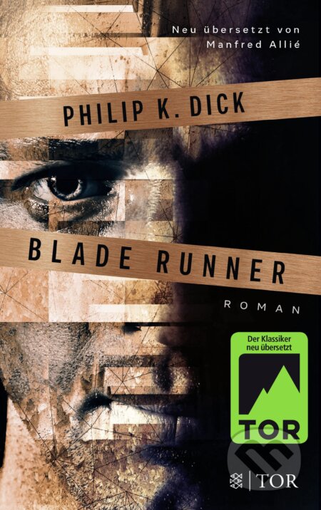 Kniha: Blade Runner (Philip K. Dick). Fischer Verlag GmbH, 2017 Kniha: Blade Runner (Philip K. Dick). Fischer Verlag GmbH, 2017