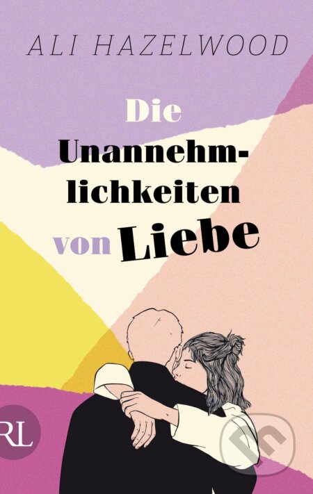 Kniha: Die Unannehmlichkeiten von Liebe (Ali Hazelwood). Ruetten & Loening, 2023 Kniha: Die Unannehmlichkeiten von Liebe (Ali Hazelwood). Ruetten & Loening, 2023