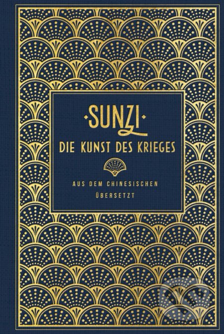 Kniha: Die Kunst des Krieges (Sun-c'). Nikol Verlag, 2019 Kniha: Die Kunst des Krieges (Sun-c'). Nikol Verlag, 2019