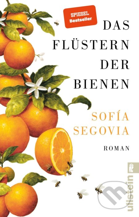 Kniha: Das Flüstern der Bienen (Sofía Segovia). Ullstein, 2022 Kniha: Das Flüstern der Bienen (Sofía Segovia). Ullstein, 2022