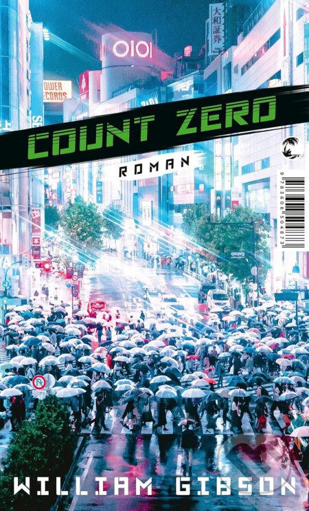 Kniha: Count Zero (William Gibson). Tropen, 2021 Kniha: Count Zero (William Gibson). Tropen, 2021