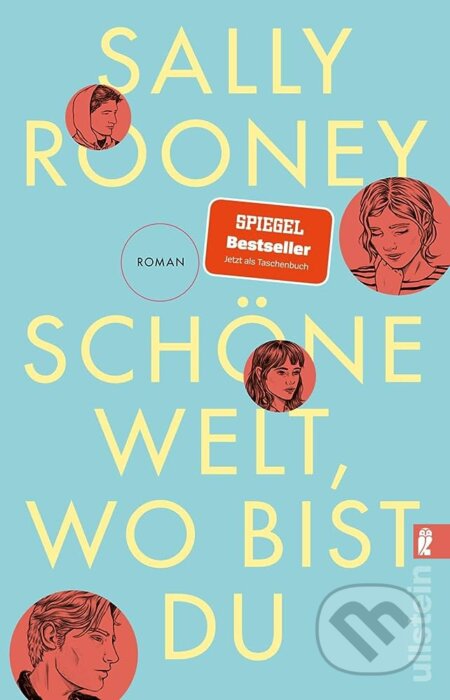 Kniha: Schöne Welt, wo bist du (Sally Rooney). Ullstein, 2022 Kniha: Schöne Welt, wo bist du (Sally Rooney). Ullstein, 2022