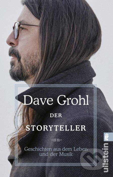 Kniha: Der Storyteller (Dave Grohl). Ullstein, 2023 Kniha: Der Storyteller (Dave Grohl). Ullstein, 2023