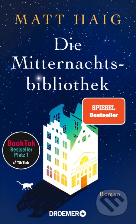Kniha: Die Mitternachtsbibliothek (Matt Haig). Droemer/Knaur, 2023 Kniha: Die Mitternachtsbibliothek (Matt Haig). Droemer/Knaur, 2023