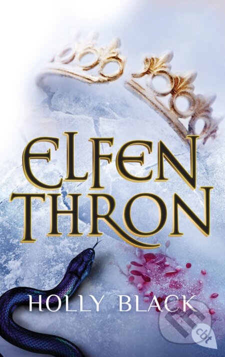 Kniha: Elfenthron (Holly Black). cbt, 2021 Kniha: Elfenthron (Holly Black). cbt, 2021