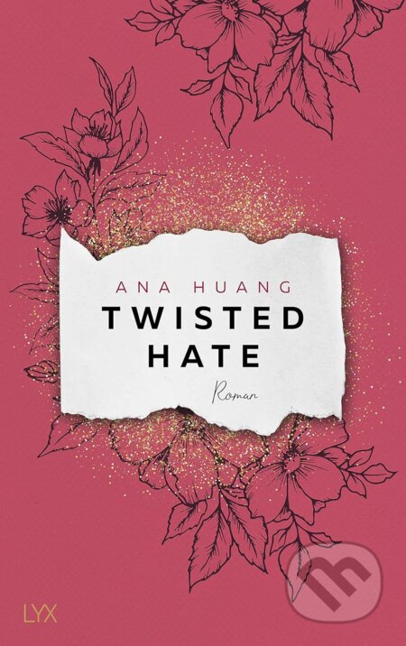 Kniha: Twisted Hate (Ana Huang). LYX, 2023 Kniha: Twisted Hate (Ana Huang). LYX, 2023