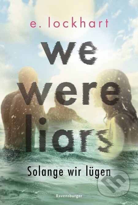 Kniha: We Were Liars (E. Lockhart). Ravensburger, 2022 Kniha: We Were Liars (E. Lockhart). Ravensburger, 2022
