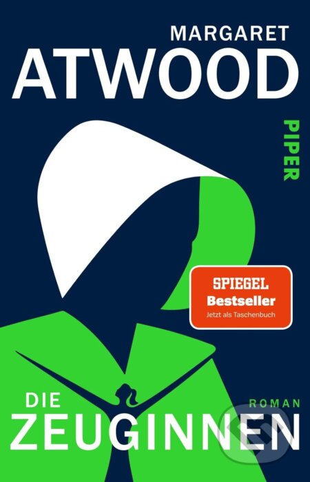 Kniha: Die Zeuginnen (Margaret Atwood). Piper, 2020 Kniha: Die Zeuginnen (Margaret Atwood). Piper, 2020