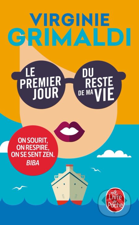 Kniha: Le premier jour du reste de ma vie (Virginie Grimaldi). CITY, 2015 Kniha: Le premier jour du reste de ma vie (Virginie Grimaldi). CITY, 2015