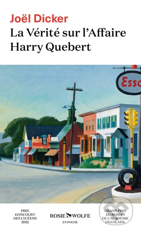 Kniha: La Vérité sur l'Affaire Harry Quebert (Joël Dicker). Wolfe, 2022 Kniha: La Vérité sur l'Affaire Harry Quebert (Joël Dicker). Wolfe, 2022