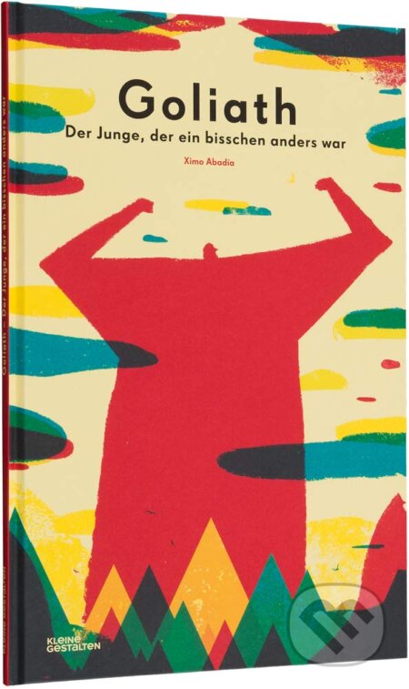 Kniha: Goliath (Kleine Gestalten a Ximo Abadia). Gestalten Verlag, 2019 Kniha: Goliath (Kleine Gestalten a Ximo Abadia). Gestalten Verlag, 2019