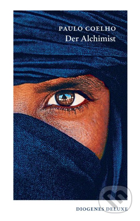 Kniha: Der Alchimist (Paulo Coelho). Diogenes Verlag, 2014 Kniha: Der Alchimist (Paulo Coelho). Diogenes Verlag, 2014
