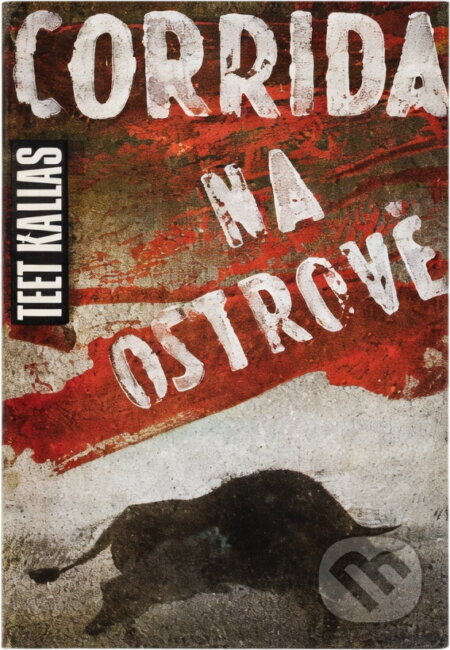 Kniha: Corrida na ostrově (Teet Kallas). , 1990 Kniha: Corrida na ostrově (Teet Kallas). , 1990