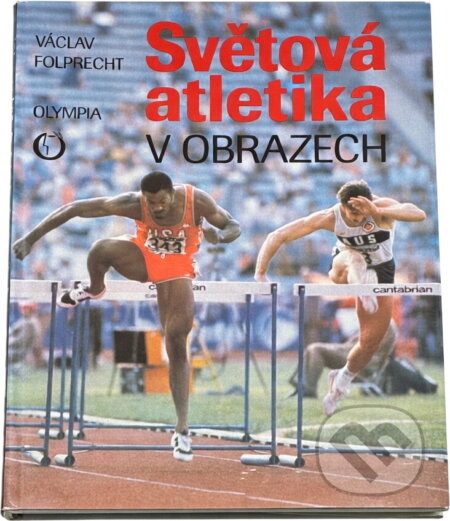 Kniha: Světová atletika v obrazech (Václav Folprecht). , 1988 Kniha: Světová atletika v obrazech (Václav Folprecht). , 1988