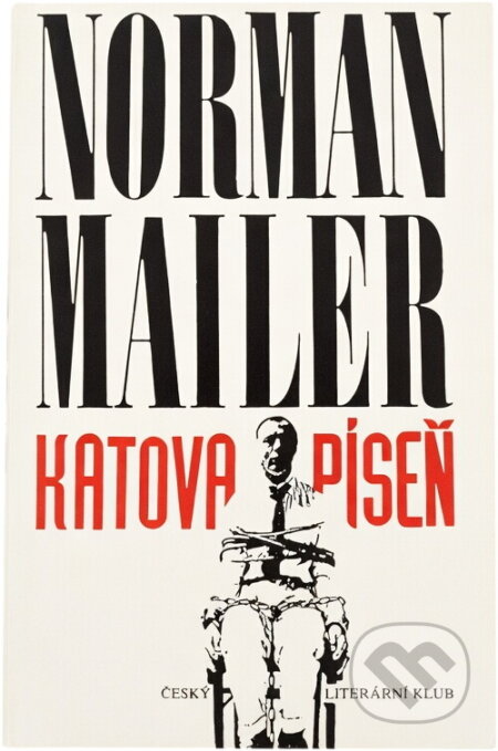 Kniha: Katova píseň (Norman Mailer). , 1992 Kniha: Katova píseň (Norman Mailer). , 1992