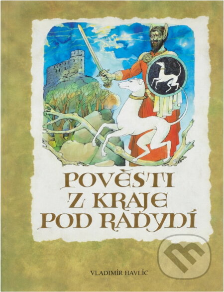 Kniha: Pověsti z kraje pod Radyní : Radyně, Hůrka, Starý Plzenec, Plzeň, okolí Plzně, Blovice, Spálené Poříčí, Žinkovy, Nepomuk, Rokycany, Radnice, Zbiroh (Vladimír Havlic). , 2003 Kniha: Pověsti z kraje pod Radyní : Radyně, Hůrka, Starý Plzenec, Plzeň, okolí Plzně, Blovice, Spálené Poříčí, Žinkovy, Nepomuk, Rokycany, Radnice, Zbiroh (Vladimír Havlic). , 2003