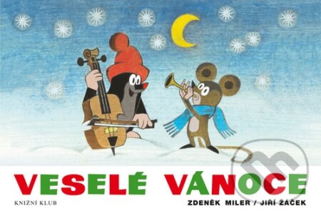 Kniha: Veselé Vánoce (Zdenék Miler a Jiří Žáček). Knižní klub, 2015 Kniha: Veselé Vánoce (Zdenék Miler a Jiří Žáček). Knižní klub, 2015
