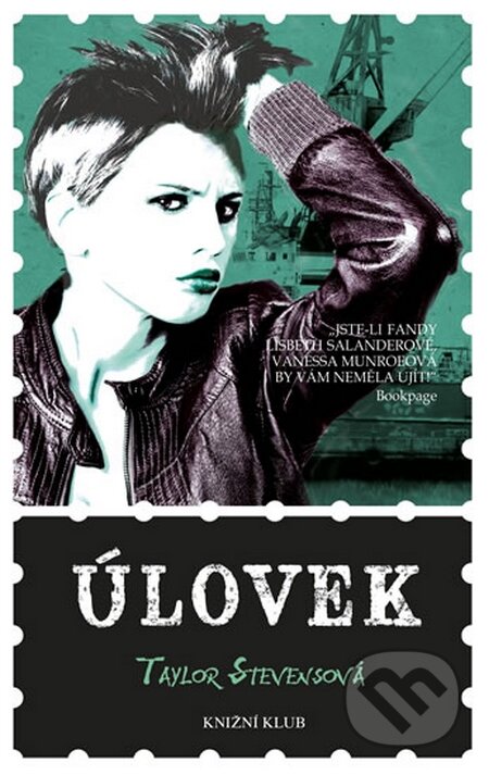 Kniha: Úlovek (Taylor Stevens). Knižní klub, 2015 Kniha: Úlovek (Taylor Stevens). Knižní klub, 2015