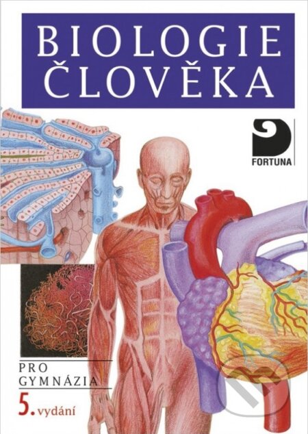 Kniha: Biologie člověka pro gymnázia (Ivan Novotný a Michal Hruška). Fortuna, 2015 Kniha: Biologie člověka pro gymnázia (Ivan Novotný a Michal Hruška). Fortuna, 2015