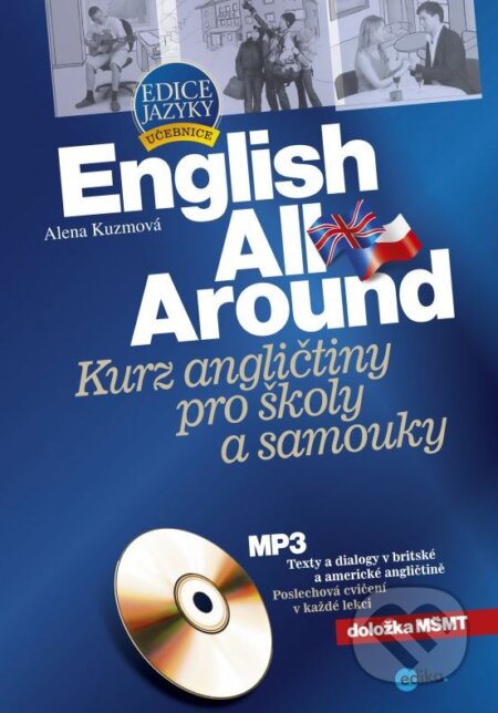 Kniha: English All Around (Alena Kuzmová). Edika, 2015 Kniha: English All Around (Alena Kuzmová). Edika, 2015