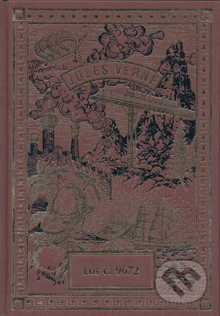 Kniha: Los č. 9672 (Jules Verne). Návrat, 2009 Kniha: Los č. 9672 (Jules Verne). Návrat, 2009