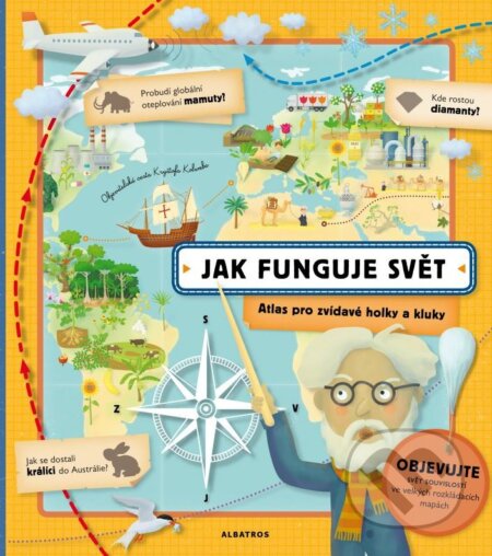 Kniha: Jak funguje svět (Tomáš Tůma). Albatros CZ, 2015 Kniha: Jak funguje svět (Tomáš Tůma). Albatros CZ, 2015