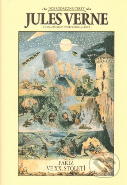 Kniha: Paříž ve XX. století (Jules Verne). Návrat, 2013 Kniha: Paříž ve XX. století (Jules Verne). Návrat, 2013