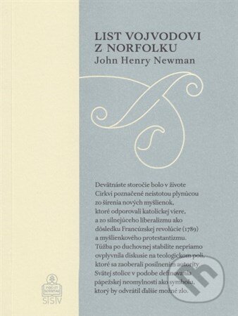 Kniha: List vojvodovi z Norfolku (John Henry Newman). Spolok svätého Vojtecha, 2015 Kniha: List vojvodovi z Norfolku (John Henry Newman). Spolok svätého Vojtecha, 2015