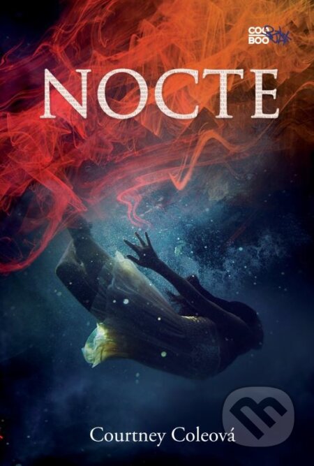 Kniha: Nocte (Courtney Cole). CooBoo CZ, 2015 Kniha: Nocte (Courtney Cole). CooBoo CZ, 2015