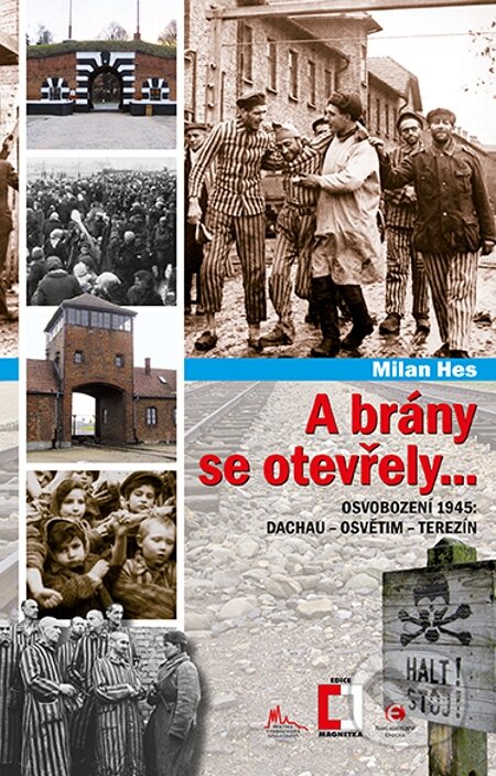 E-kniha: A brány se otevřely... (Milan Hes). Epocha, 2015 E-kniha: A brány se otevřely... (Milan Hes). Epocha, 2015