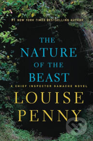 Kniha: The Nature of the Beast (Louise Penny). St. Martins Griffin, 2015 Kniha: The Nature of the Beast (Louise Penny). St. Martins Griffin, 2015