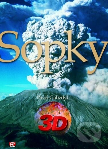 Kniha: 3D Sopky (Pavel Gabzdyl). CPRESS, 2005 Kniha: 3D Sopky (Pavel Gabzdyl). CPRESS, 2005