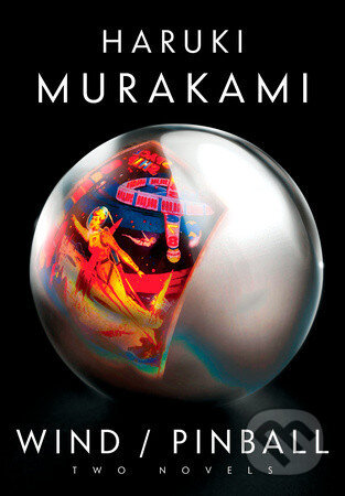 Kniha: Wind / Pinball (Haruki Murakami). Knopf Books for Young Readers, 2015 Kniha: Wind / Pinball (Haruki Murakami). Knopf Books for Young Readers, 2015