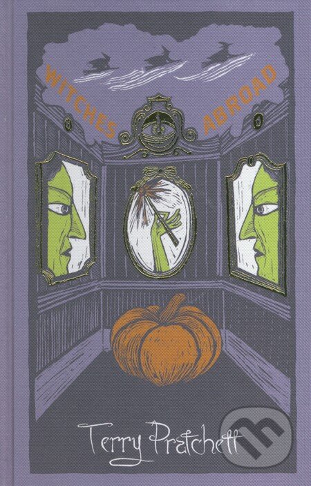 Kniha: Witches Abroad (Terry Pratchett). Gollancz, 2014 Kniha: Witches Abroad (Terry Pratchett). Gollancz, 2014