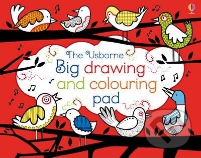 Kniha: Big drawing and colouring pad (Fiona Watt). Usborne, 2014 Kniha: Big drawing and colouring pad (Fiona Watt). Usborne, 2014