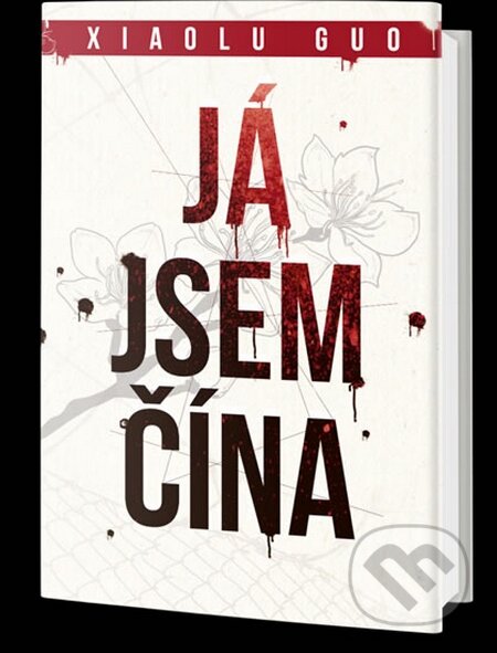 Kniha: Já jsem Čína (Xiaolu Guo). Edice knihy Omega, 2015 Kniha: Já jsem Čína (Xiaolu Guo). Edice knihy Omega, 2015