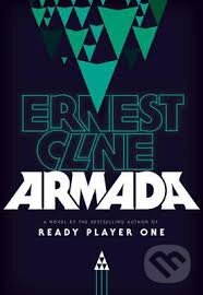 Kniha: Armada (Ernest Cline). Century, 2015 Kniha: Armada (Ernest Cline). Century, 2015
