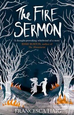 Kniha: The Fire Sermon (Francesca Haig). HarperCollins, 2015 Kniha: The Fire Sermon (Francesca Haig). HarperCollins, 2015