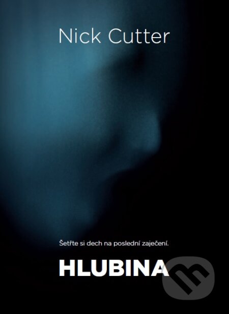 Kniha: Hlubina (Nick Cutter). Polaris, 2015 Kniha: Hlubina (Nick Cutter). Polaris, 2015