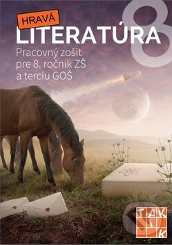 Kniha: Hravá literatúra 8 (Taktik). Taktik, 2015 Kniha: Hravá literatúra 8 (Taktik). Taktik, 2015