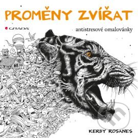 Kniha: Proměny zvířat (Kerby Rosanes). Grada, 2015 Kniha: Proměny zvířat (Kerby Rosanes). Grada, 2015