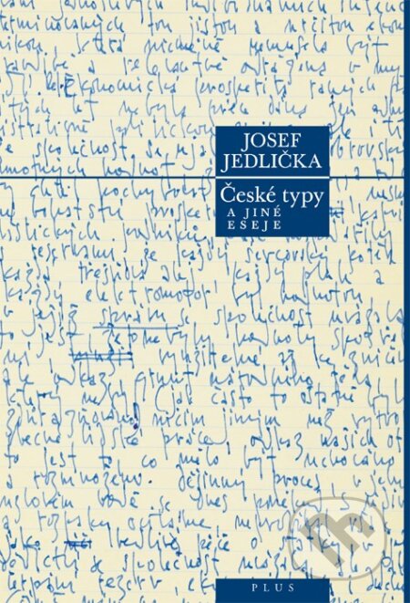 Kniha: České typy (Josef Jedlička). Plus, 2009 Kniha: České typy (Josef Jedlička). Plus, 2009