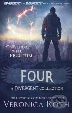 Kniha: Four (Veronica Roth). HarperCollins, 2015 Kniha: Four (Veronica Roth). HarperCollins, 2015
