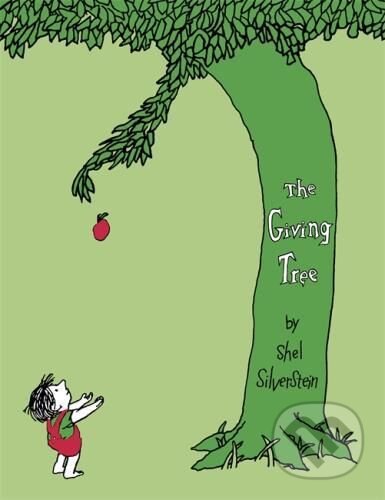 Kniha: The Giving Tree (Shel Silverstein). Particular Books, 2010 Kniha: The Giving Tree (Shel Silverstein). Particular Books, 2010