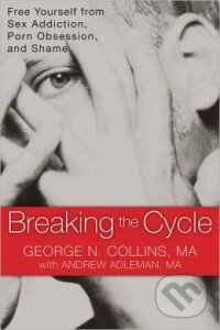 Kniha: Breaking the Cycle (George Collins). Harbinger, 2011 Kniha: Breaking the Cycle (George Collins). Harbinger, 2011