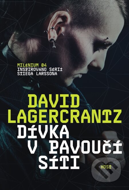 E-kniha: Dívka v pavoučí síti (David Lagercrantz). Host, 2015 E-kniha: Dívka v pavoučí síti (David Lagercrantz). Host, 2015