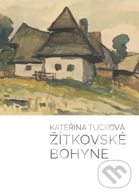 Kniha: Žítkovské bohyne (Kateřina Tučková), 2015 Kniha: Žítkovské bohyne (Kateřina Tučková), 2015